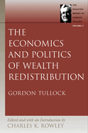 The Economics and Politics of Wealth Redistribution