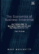 The Economics of Business Enterprise: An Introduction to Economic Organisation and the Theory of the Firm, Third Edition