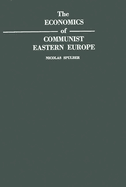 The economics of Communist Eastern Europe.