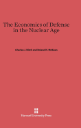 The economics of defense in the nuclear age