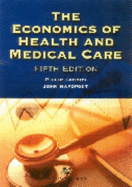 The Economics of Health and Medical Care, 5th Edition