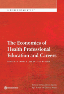 The Economics of Health Professional Education and Careers