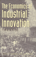 The Economics of Industrial Innovation, 3rd Edition