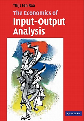 The Economics of Input-Output Analysis - Ten Raa, Thijs