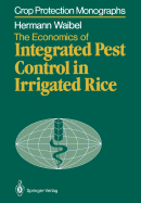 The Economics of Integrated Pest Control in Irrigated Rice: A Case Study from the Philippines