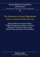 The Economics of Land Degradation: Toward an Integrated Global Assessment