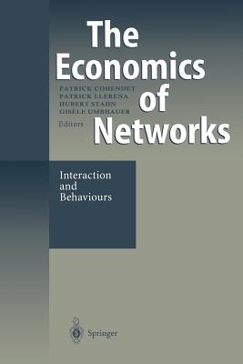 The Economics of Networks: Interaction and Behaviours - Cohendet, Patrick (Editor), and Llerena, Patrick (Editor), and Stahn, Hubert (Editor)