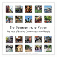 The Economics of Place: the Value of Building Communities Around People