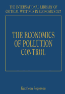 The Economics of Pollution Control - Segerson, Kathleen (Editor)