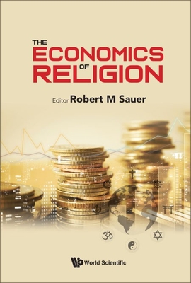 The Economics Of Religion - Sauer, Robert M (Editor)