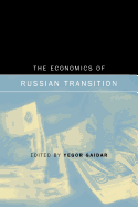 The Economics of Russian Transition