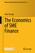 The Economics of SME Finance