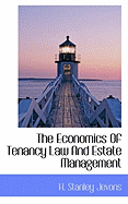 The Economics of Tenancy Law and Estate Management