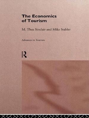 The Economics of Tourism - Sinclair, M Thea, and Stabler, Mike