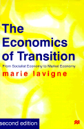 The Economics of Transition: From Socialist Economy to Market Economy