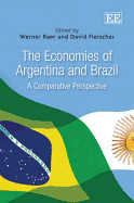 The Economies of Argentina and Brazil: A Comparative Perspective - Baer, Werner (Editor), and Fleischer, David (Editor)