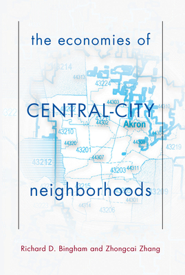 The Economies Of Central City Neighborhoods - Bingham, Richard