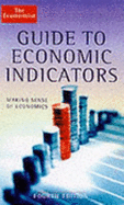 The Economist Guide To Economic Indicators - Stutely, Richard