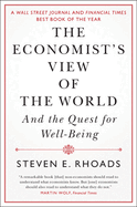 The Economist's View of the World: And the Quest for Well-Being