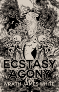 The Ecstasy of Agony
