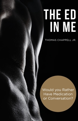 The ED In Me - Chappell, Thomas F, Jr.