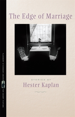 The Edge of Marriage: Stories - Kaplan, Hester