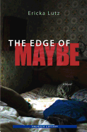 The Edge of Maybe, Premium Edition