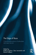 The Edge of Race: Critical examinations of education and race/racism