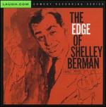 The Edge of Shelley Berman - Shelley Berman