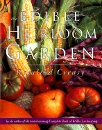 The Edible Heirloom Garden