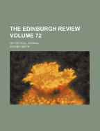 The Edinburgh Review: Or Critical Journal; Volume 72