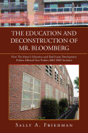 THE Education and Deconstruction of Mr. Bloomberg