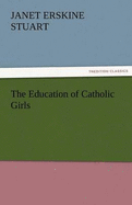 The Education of Catholic Girls