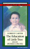The Education of Little Tree - Carter, Forrest, and Coyote, Peter (Read by)