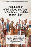 The Education of Minorities in Africa, the Caribbean, and the Middle East