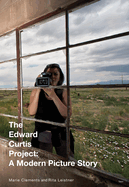 The Edward Curtis Project: A Modern Picture Story