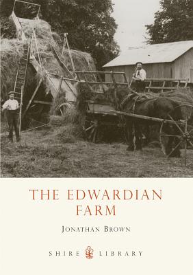 The Edwardian Farm - Brown, Jonathan, Professor