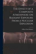 The Effect of a Composite Atmosphere on Radiant Exposure From a Nuclear Explosion