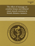 The Effect of Massage on Creatine Kinase and Delayed Onset Muscle Soreness in Female Distance Runners