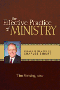 The Effective Practice of Ministry: Essays in Memory of Charles Siburt