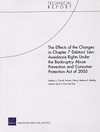 The Effects of the Changes in Chapter 7 Debtors' Lien-Avoidance Rights Under the Bankruptcy Abuse Prevention and Consumer Protection Act of 2005