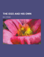 The Ego and His Own