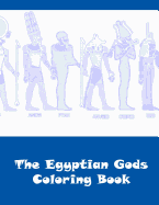 The Egyptian Gods Coloring Book