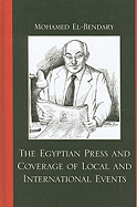 The Egyptian Press and Coverage of Local and International Events