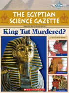 The Egyptian Science Gazette: Where the News Is Ancient History