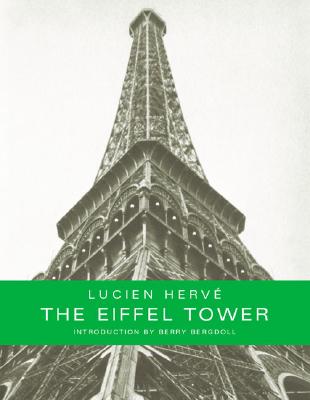 The Eiffel Tower - Herve, Lucien, and Bergdoll, Barry (Introduction by)