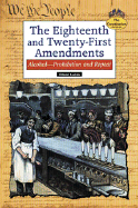 The Eighteenth and Twenty-First Amendments: Alcohol-Prohibition and Repeal