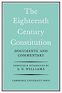 The Eighteenth-Century Constitution 1688-1815: Documents and Commentary