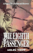 The Eighth Passenger: A Flight of Recollection and Discovery