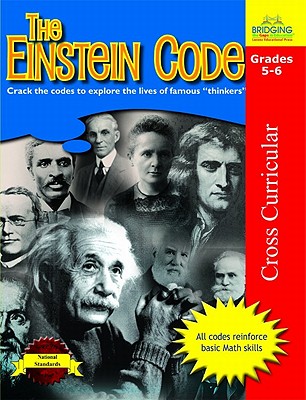 The Einstein Code: Crack the Codes to Explore the Lives of Famous "Thinkers" - Knowles, Heather, and Gross, Jonathan, and Krueger, Bonnie J